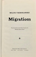 Load image into Gallery viewer, Milos Tsernianski: Migrations