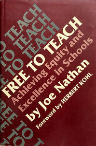 Free to Teach: Achieving Equity and Excellence in Schools