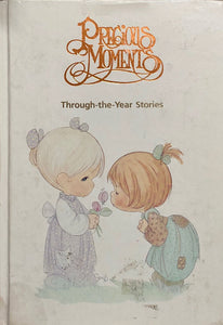 Precious Moments:  Through-the-Year Stories