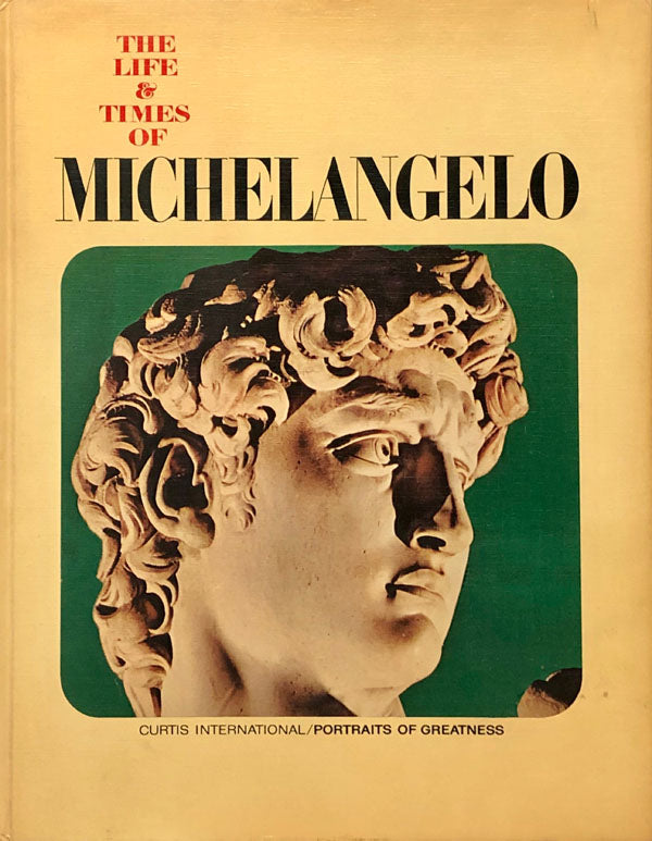 The Life & Times of Michelangelo