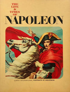 The Life & Times of Napoleon