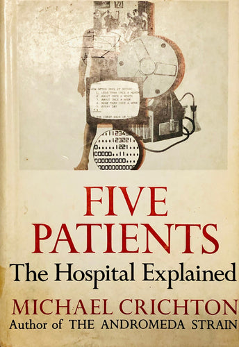 Five Patients: The Hospital Explained