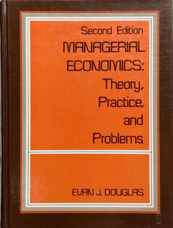 Managerial Economics: Theory, Practice and Problems: Second Ed.