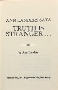 Ann Landers Says Truth is Stranger...