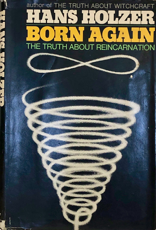 Born Again - The Truth About Reincarnation