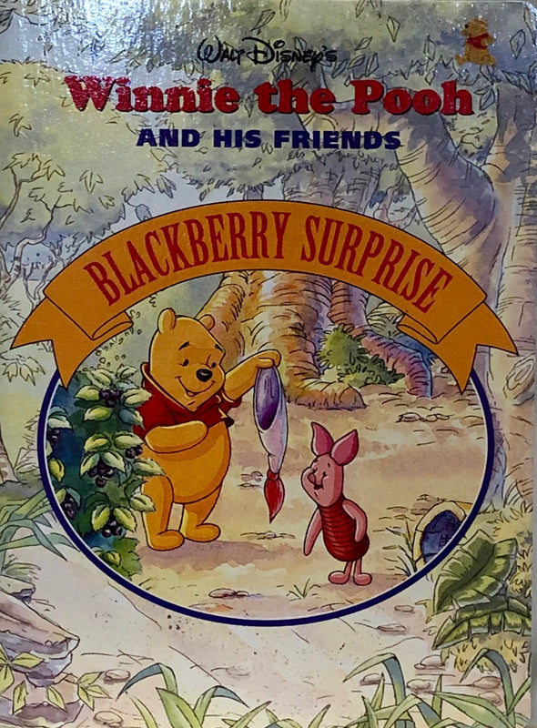 Blackberry Surprise: Winnie the Pooh and his Friends