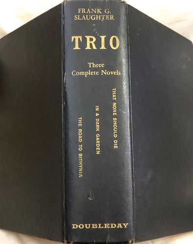 Trio: That None Should Die, In A Dark Garden, The Road To Bithynia