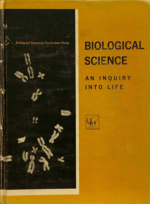 Biological Science : An Inquiry Into Live