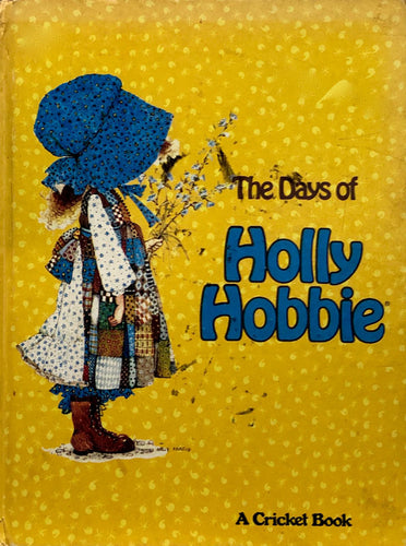 The Days Of Holly Hobbie