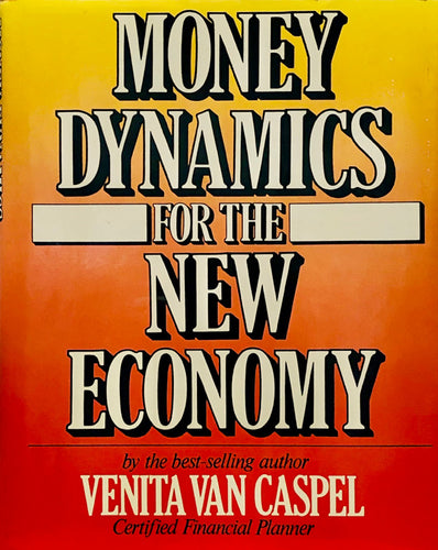 Money Dynamics for the New Economy