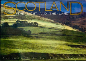 Scotland : The Light And The Land