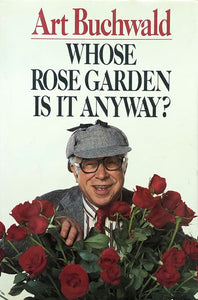 Whose Rose Garden Is It Anyway'