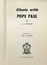 Load image into Gallery viewer, Chats With Pope Paul