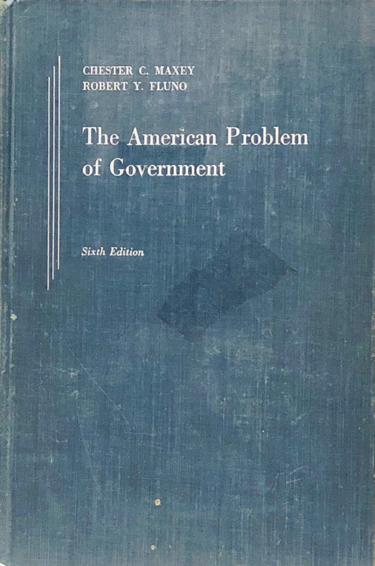 The American Problem of Government