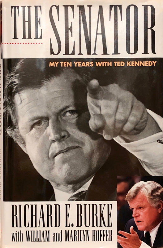 The Senator :  My Ten Years With Ted Kennedy