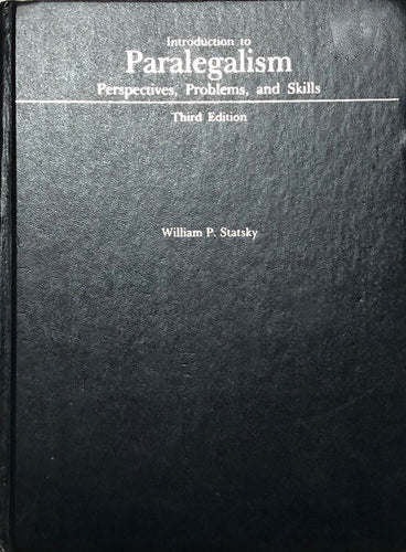 Introduction To Paralegalism : Perspective, Problems, and Skills