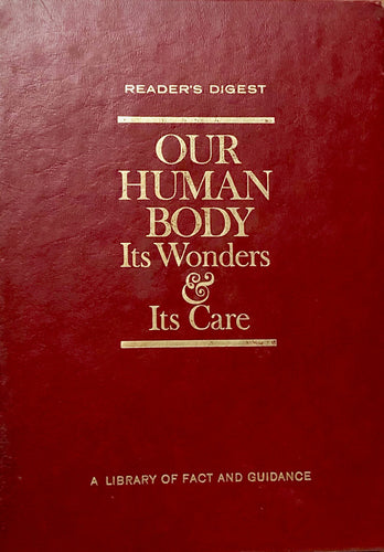Our Human Body: Its Wonders & It's Care