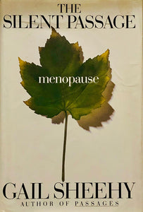 The Silent Passage : Menopause