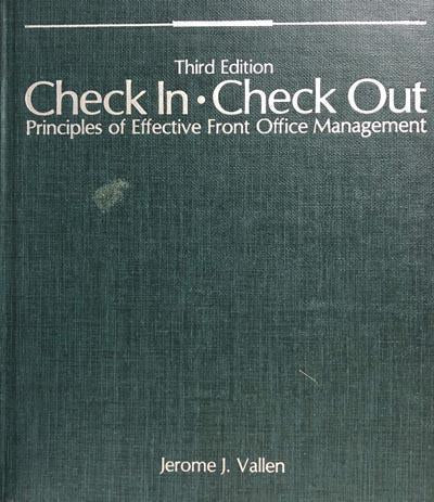 Check In - Check Out : Principles of Effective Front Office Management
