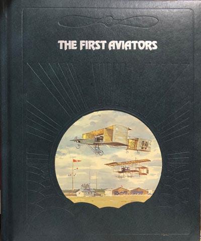 The First Aviators : The Epic of Flight