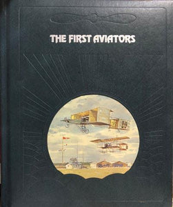 The First Aviators : The Epic of Flight