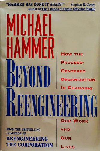 Beyond Reengineering