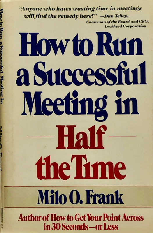How To Run a Successful Meeting in Half The Time