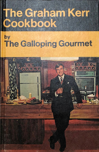 The Graham Kerr Cookbook