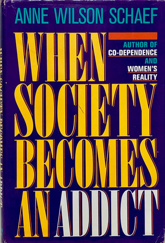 When Society Becomes An Addict