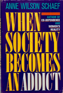 When Society Becomes An Addict