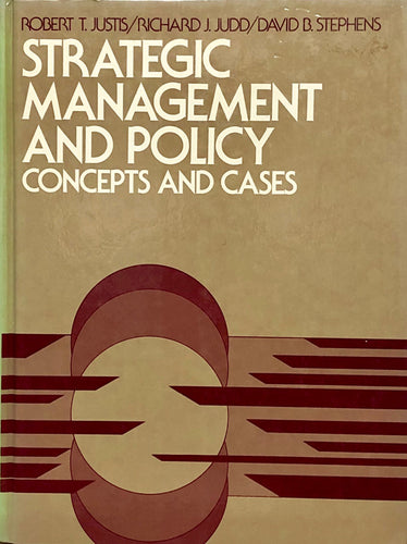 Strategic Management and Policy Concepts and Cases