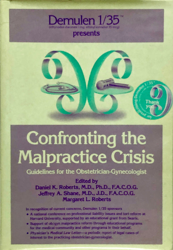 Confronting the Malpractice Crisis