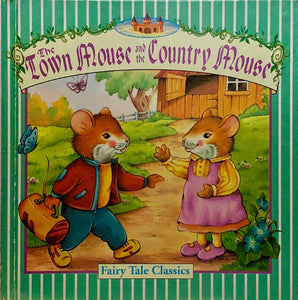 The Town Mouse and the Country Mouse