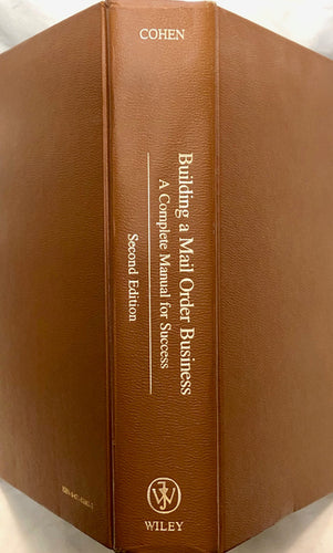 Building A Mail Order Business : A Complete Manual for Success