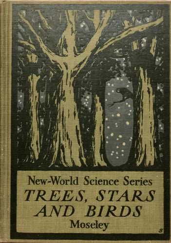 Trees, Stars And Birds : A Book of Outdoor Science