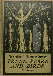 Trees, Stars And Birds : A Book of Outdoor Science