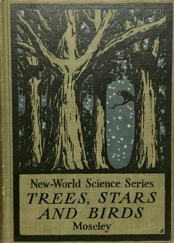 Trees, Stars And Birds : A Book of Outdoor Science