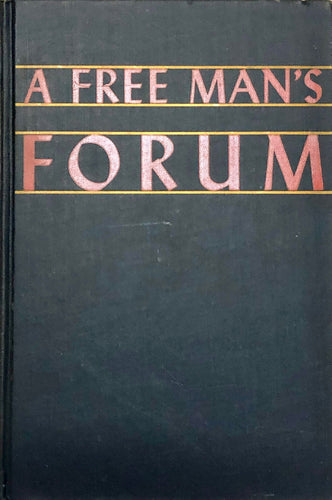 A Free Man's Forum : College Readings in Democracy