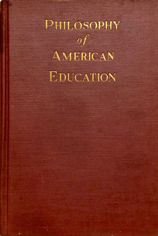 The Philosophy of American Education