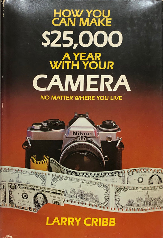 How You Can Make 25,000 A Year With Your Camera