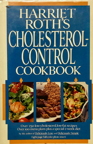 Harriet Roth's Cholesterol Control Cookbook