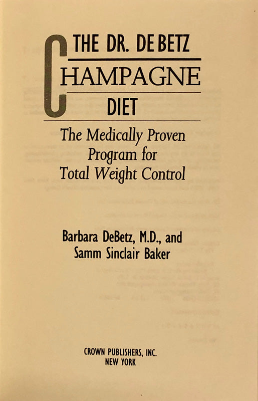 The Dr. DeBetz Champagne Diet