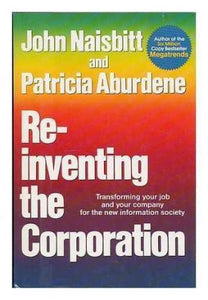 Re-inventing The Corporation