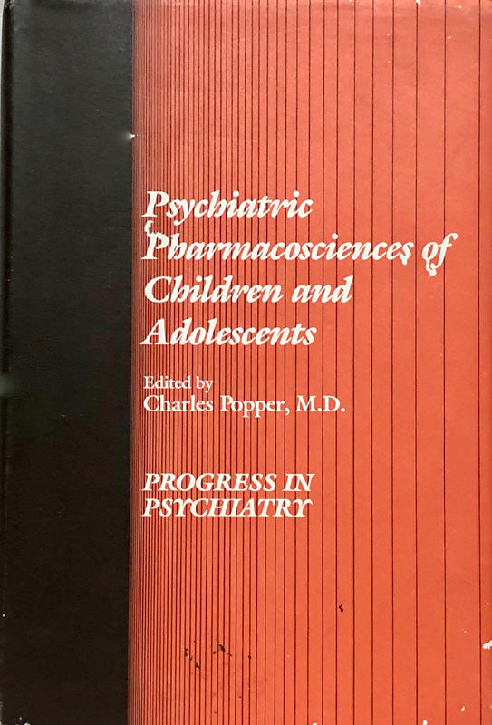 Psychiatric Pharmacosciences of Children and Adolescents