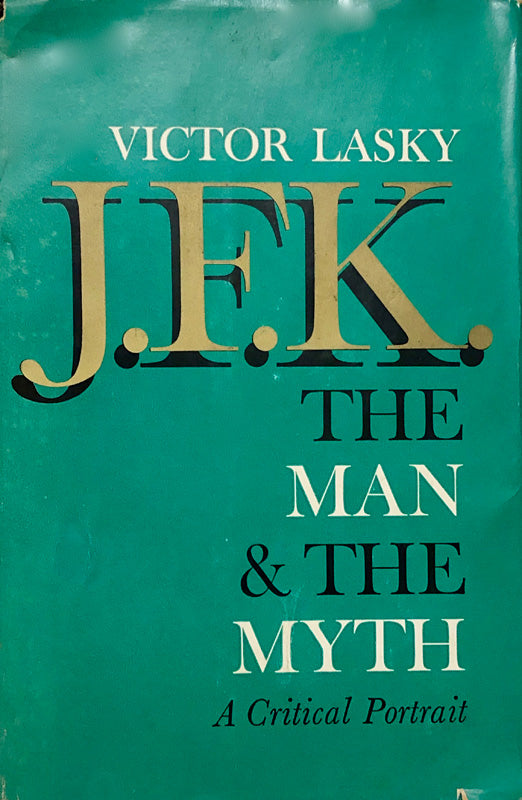 J.F.K The Man and The Myth