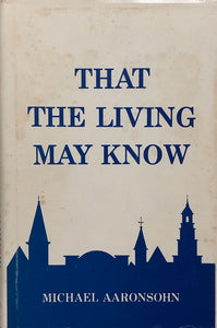 That The Living May Know