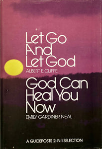Let Go And Let God/God Can Heal You