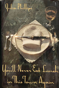 You'll Never Eat Lunch In This Town Again
