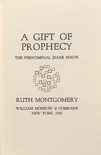 A Gift of Prophecy: The Phenomenal Jeane Dixon