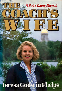 The Coach's Wife: A Notre Dame Memoir